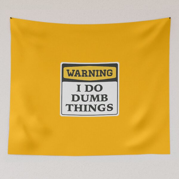 Item preview, WARNING - I do dumb things TEXT SIGN designed and sold by AMGraphicStudio.