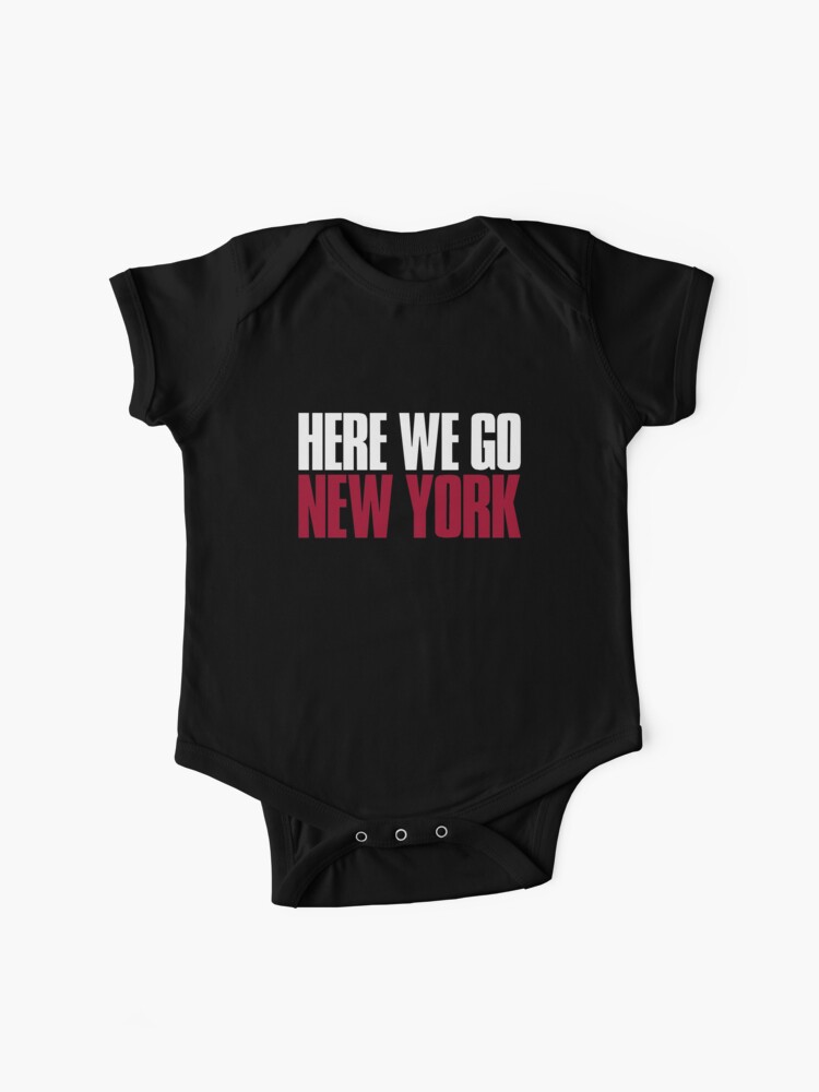 Here We Go New York Fan Baby One Piece By Elhefe Redbubble