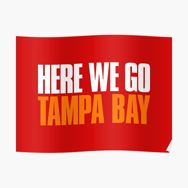 Tampa Bay Buccaneers - Here. We. Go.