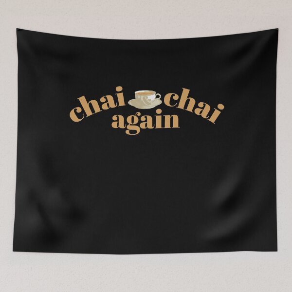 Item preview, Chai Tea Pun Funny designed and sold by Arts15.