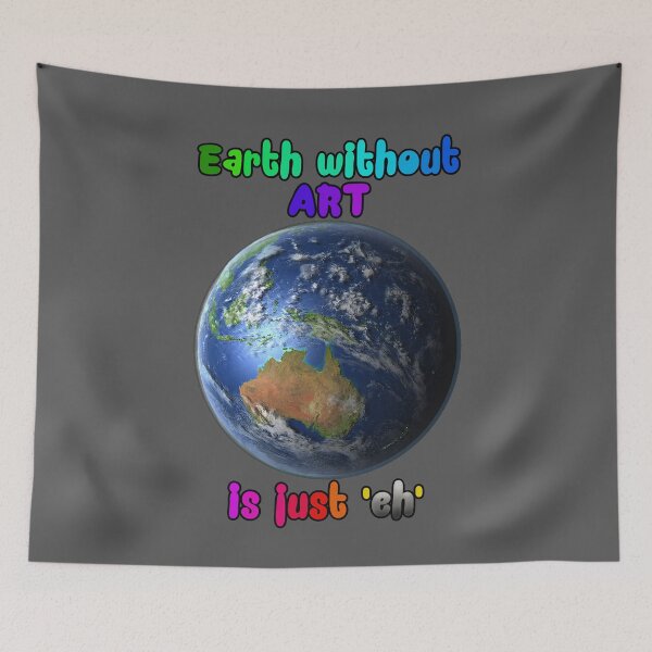 Item preview, Earth without art - Australia designed and sold by Kestrelle.