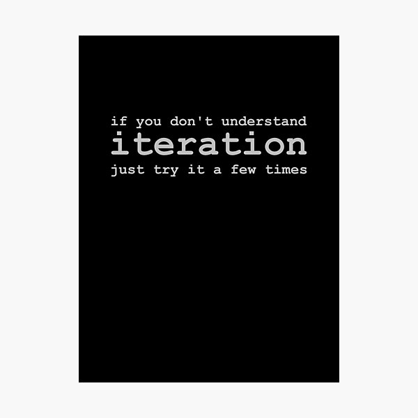 Artikel-Vorschau von Iteration verstehen, designt und verkauft von AdTheBad.