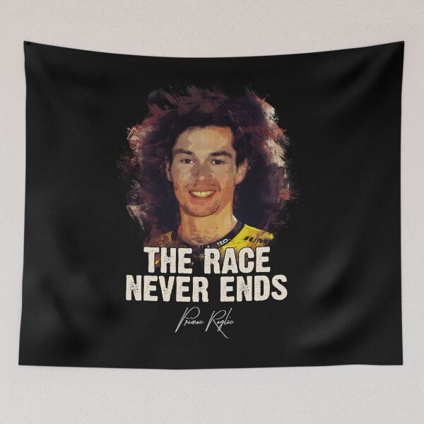 Item preview, The Race Never Ends - Primoz Roglic designed and sold by Naumovski.