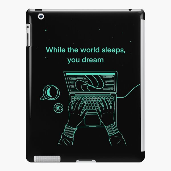 While the world sleeps, you dream iPad Snap Case