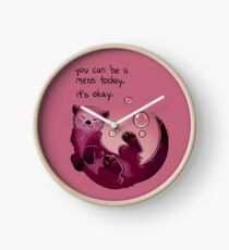 "You Can Be a Mess Today" Encouraging Otter Clock