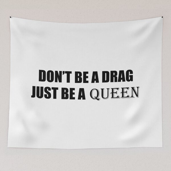 Item preview, Don't Be A Drag  designed and sold by MScott-Photo.