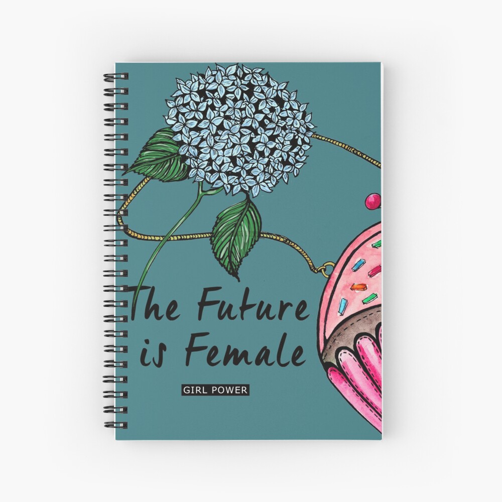 The future is Female Spiral Notebook