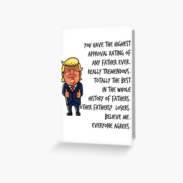 Funny Trump Fathers Day Card/Funny Trump Dad Birthday Greeting Card
