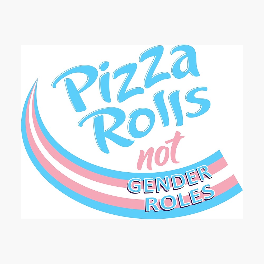 Poster Rollos De Pizza No Roles De Genero Bandera Trans Pride De Lambocalypse Redbubble