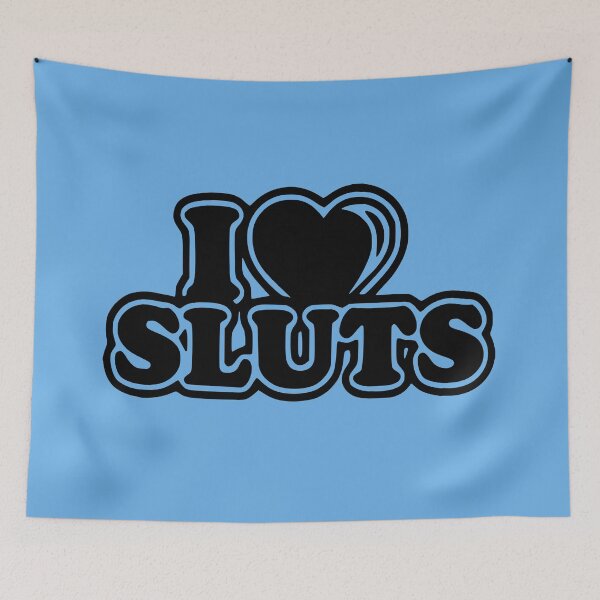 Item preview, I Love Sluts Kinky Funny Sexy Fun designed and sold by FUGear.