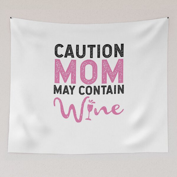Item preview, Caution Mom May Contain Wine  designed and sold by SilentEcho.