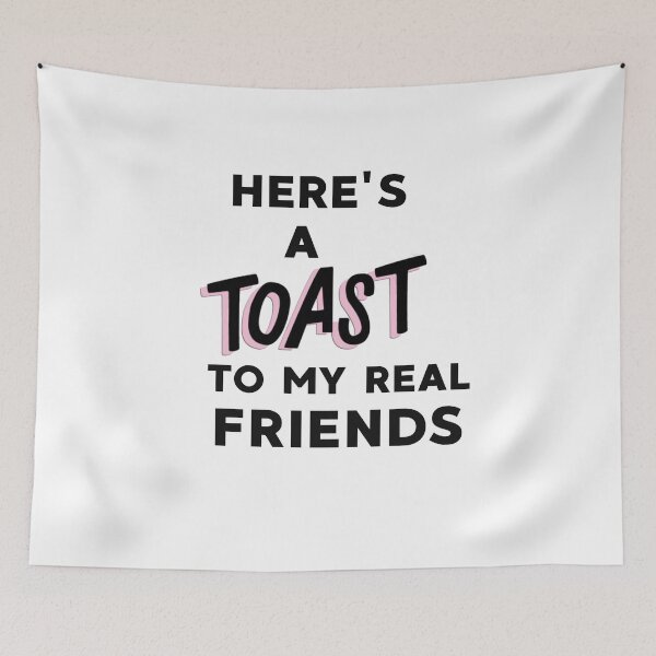 Item preview, Toast to my Real Friends - The Morning Toast designed and sold by allieweek.