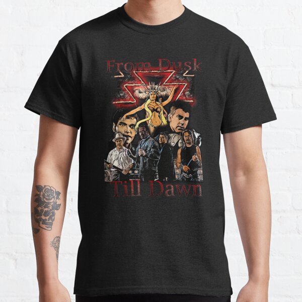 From Dusk till Dawn Classic T-Shirt