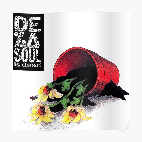 De La Soul is Dead Poster