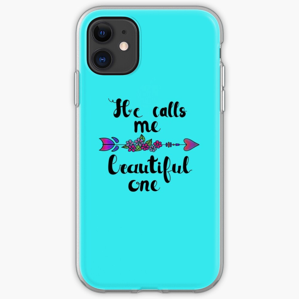 He Calls Me Beautiful One Iphone Case Cover By Cydoodle Redbubble