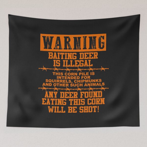 Item preview, Warning Baiting Deer is Illegal combi designed and sold by hadleydesigns.