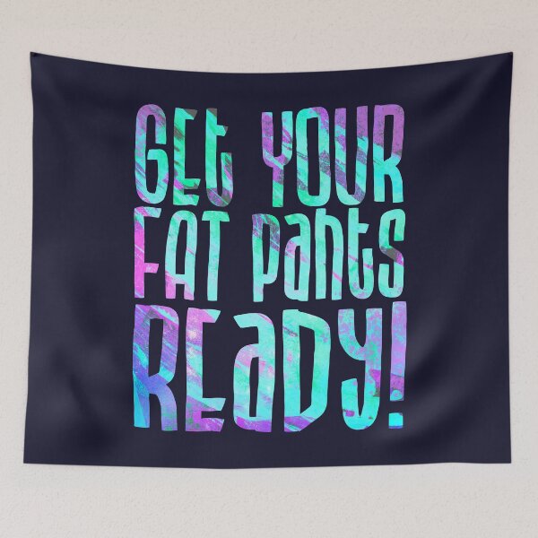 Item preview, Prepara tus pantalones gordos designed and sold by RAWWR.