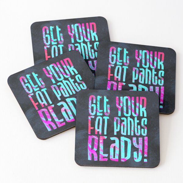 Item preview, Get Your Fat Pants Ready designed and sold by RAWWR.