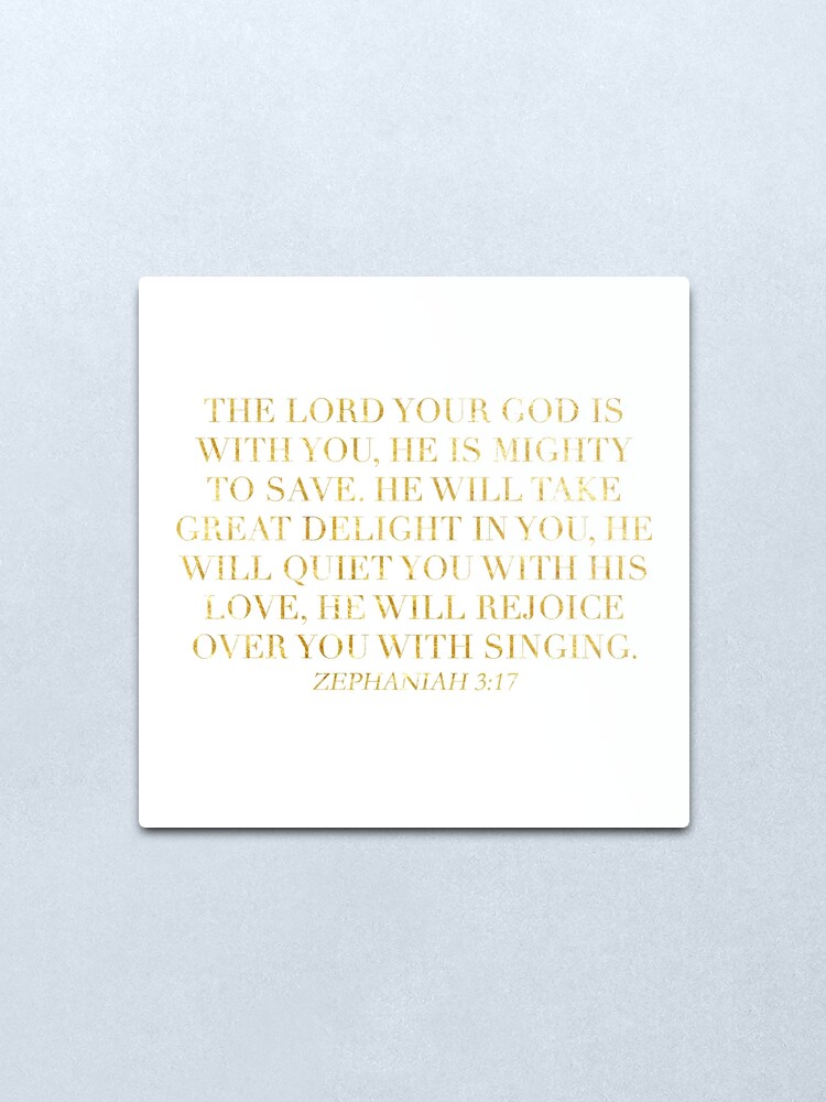 Alternate view of Zephaniah 3:17 Metal Print