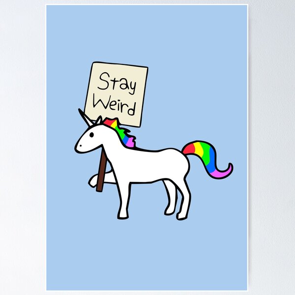 Item preview, Stay Weird, Unicorn designed and sold by jezkemp.