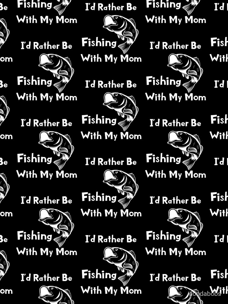  Kids Kids I'd Rather Be Fishing With My Mom Kids Fisherman T- Shirt : Clothing, Shoes & Jewelry