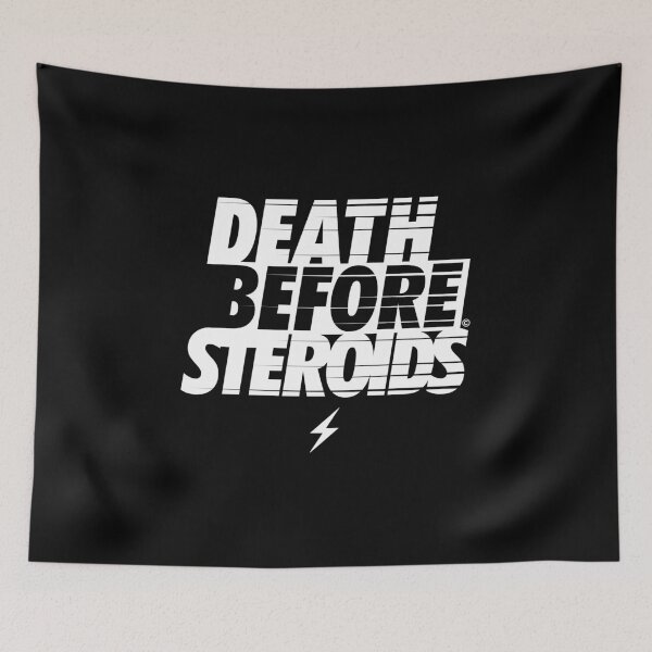 Item preview, GYM QUOTE, DEATH BEFORE STEROIDS, BY SUBGIRL designed and sold by SUBGIRL.