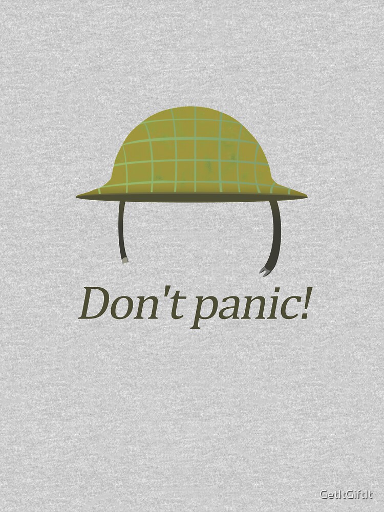 "Don't Panic! Dad's Army Quote design" T-shirt for Sale by GetItGiftIt