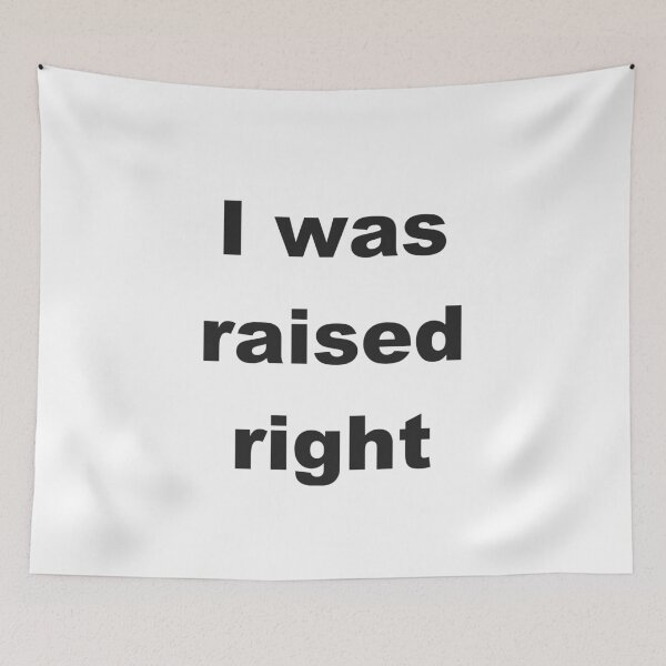 Item preview, I Was Raised Right T-Shirt designed and sold by TravelAl.