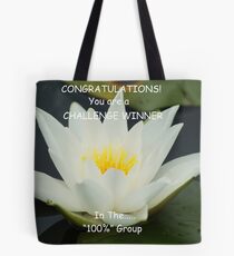 Challenge Winner Banner for 100% Group Tote Bag