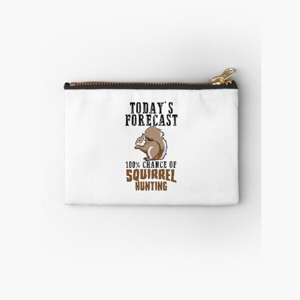 Item preview, Today's Forecast 100% chance of Squirrel hunting black designed and sold by hadleydesigns.