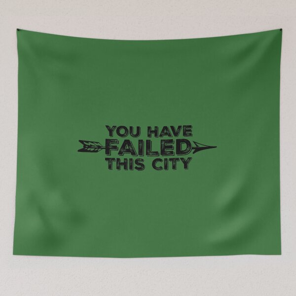 Item preview, You Have Failed This City - Black Text designed and sold by FangirlFuel.
