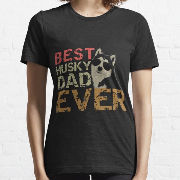 Best Husky Dad Ever Essential T-Shirt