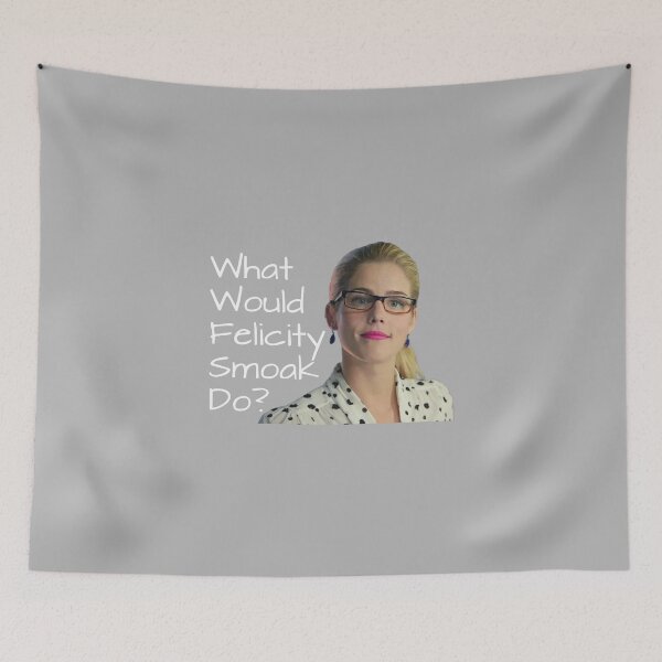 Item preview, What Would Felicity Smoak Do? designed and sold by FangirlFuel.
