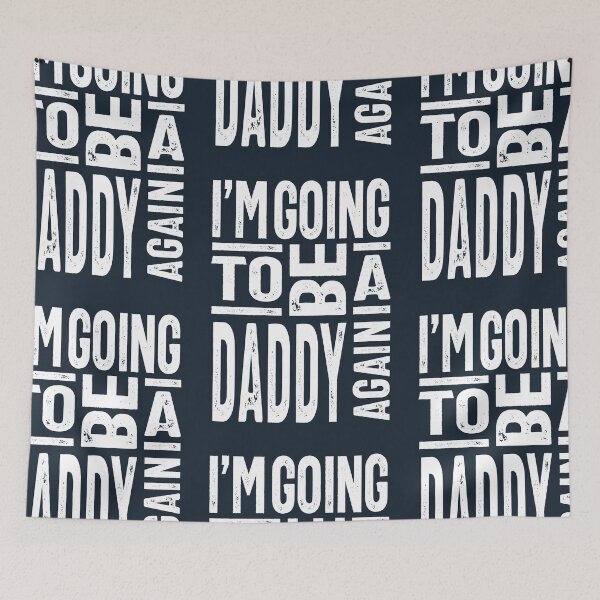 Item preview, I'm Going To Be a Daddy Again designed and sold by cidolopez.