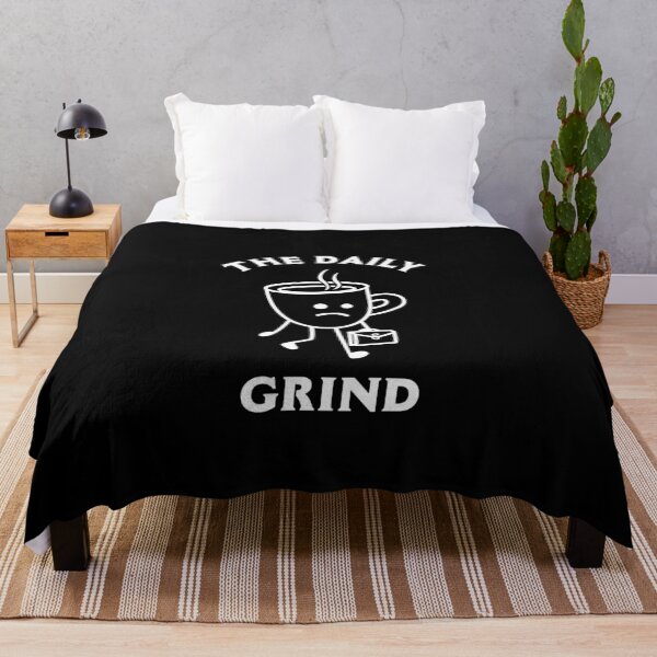 Item preview, The Daily Grind designed and sold by Yipptee Shirts.