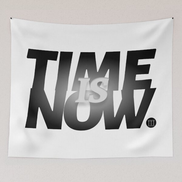 Item preview, Time is Now. designed and sold by twenty20tees.