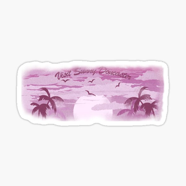 Visit sunny Doncaster Sticker