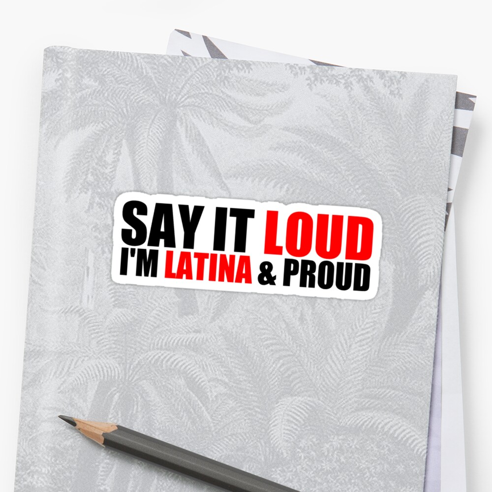 latina-proud-stickers-by-latinotime-redbubble