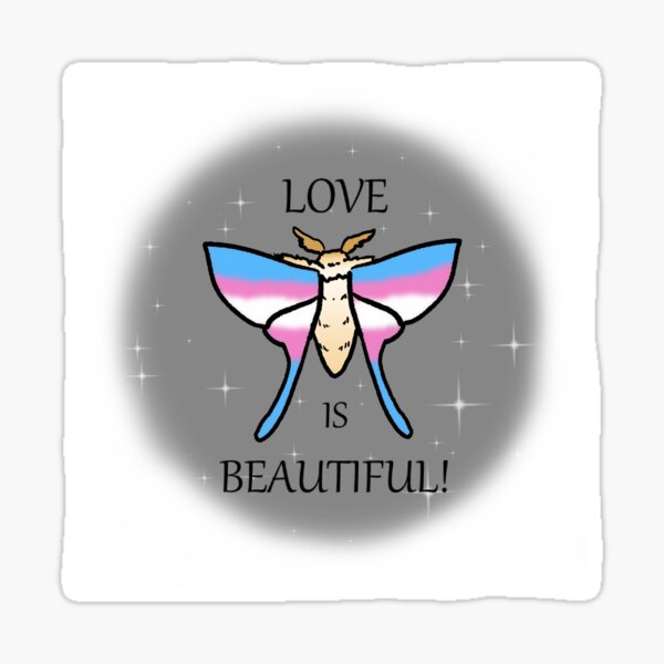 Love is Beautiful Trans pride moth Sticker