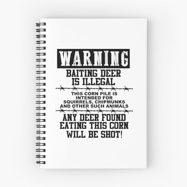 Item preview, Warning Baiting Deer is Illegal black designed and sold by hadleydesigns.