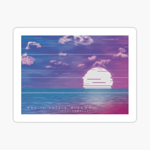 was it only a dream ? - vaporwave-inspired art Sticker