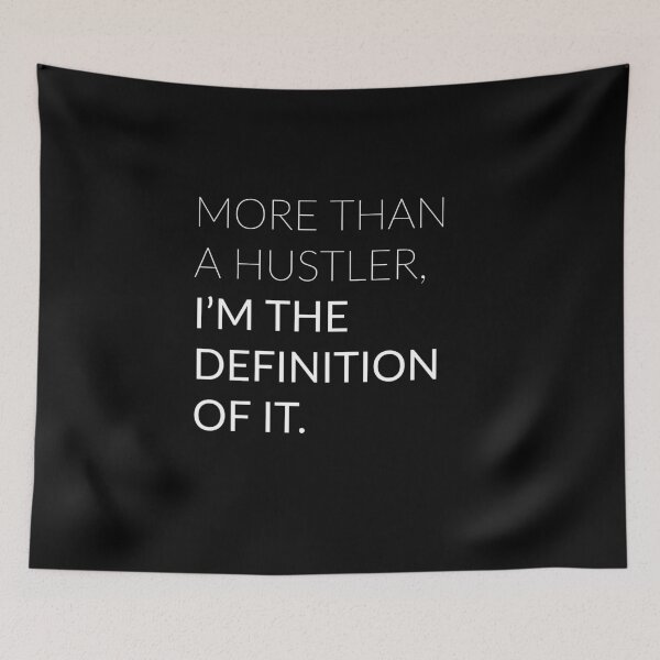 Item preview, More Than a Hustler, I'm the Definition of It designed and sold by Primotees.