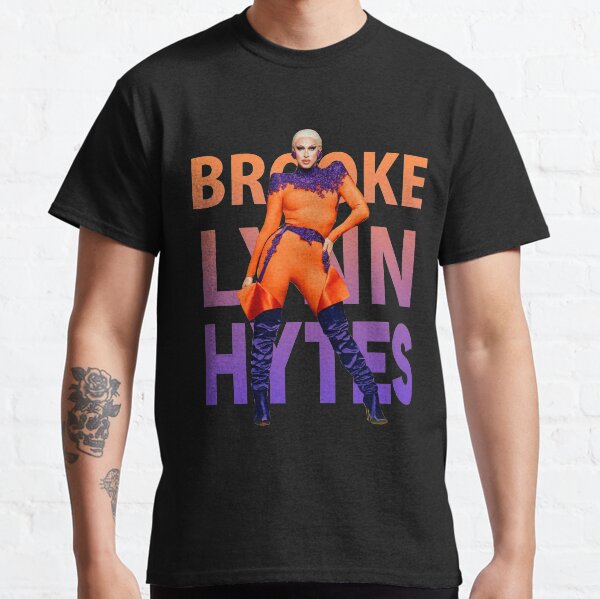 BROOKE LYNN HYTES Classic T-Shirt