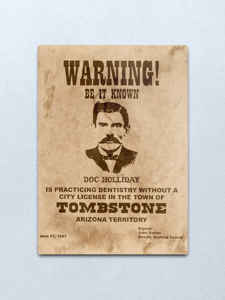 Alternate view of Doc Holliday Warning Poster Metal Print