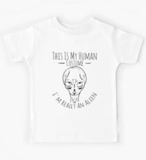 This Is My Human Costume I'm Really An Alien Halloween Art Kinder T-Shirt