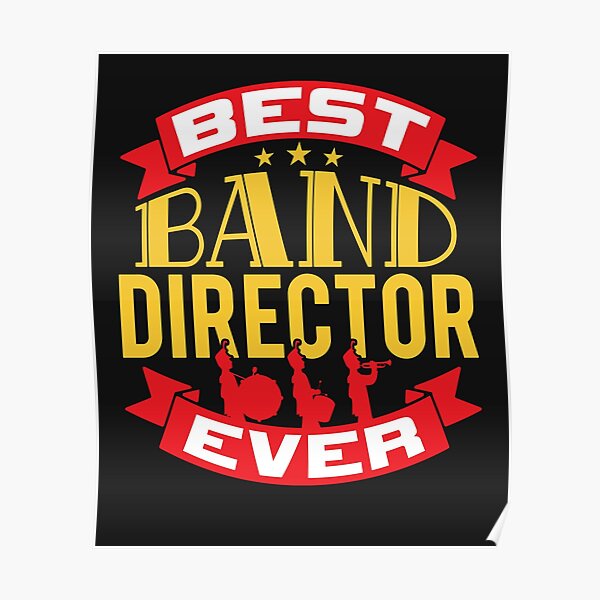 Band Director Posters Redbubble