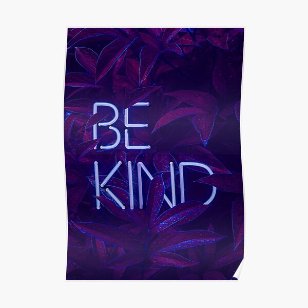 be kind Poster