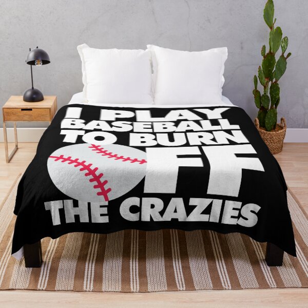 Item preview, I play Baseball to Burn Off the Crazies Funny Sports designed and sold by elhefe.