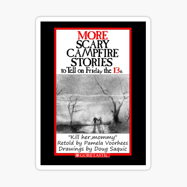Item preview, More Scary Campfire Stories to Tell on Friday the 13th designed and sold by Doug Saquic.
