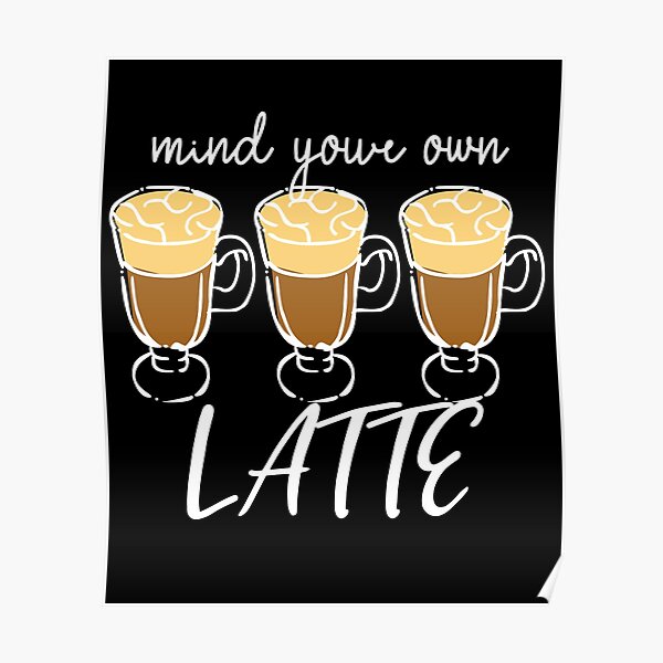 "Nur Latte Macchiato Kaffee! Coole lustige Sprüche tshirt design